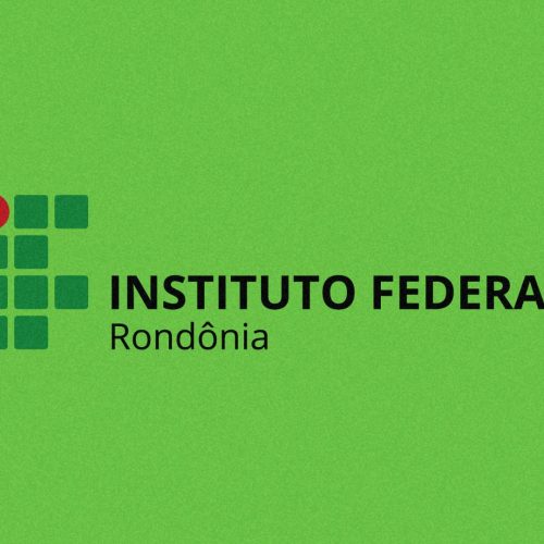 Expansão Educacional: Rondônia ganha novo campus do Instituto Federal com investimento milionário